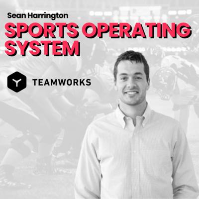 Main image for podcast "VP of Teamworks: Sean Harrington"